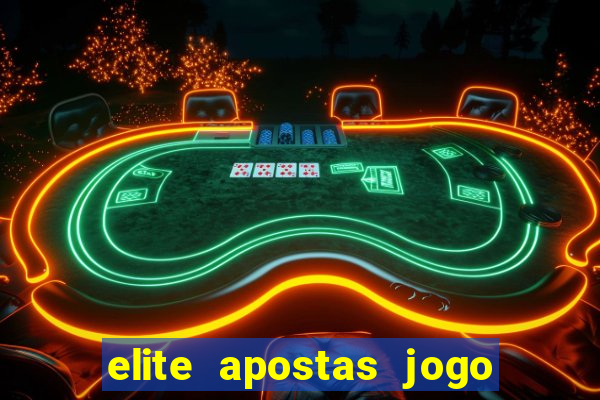 elite apostas jogo do bicho